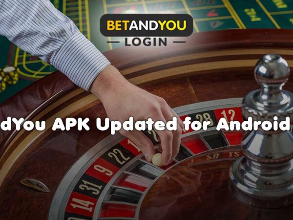 BetAndYou APK Updated for Android and IOS