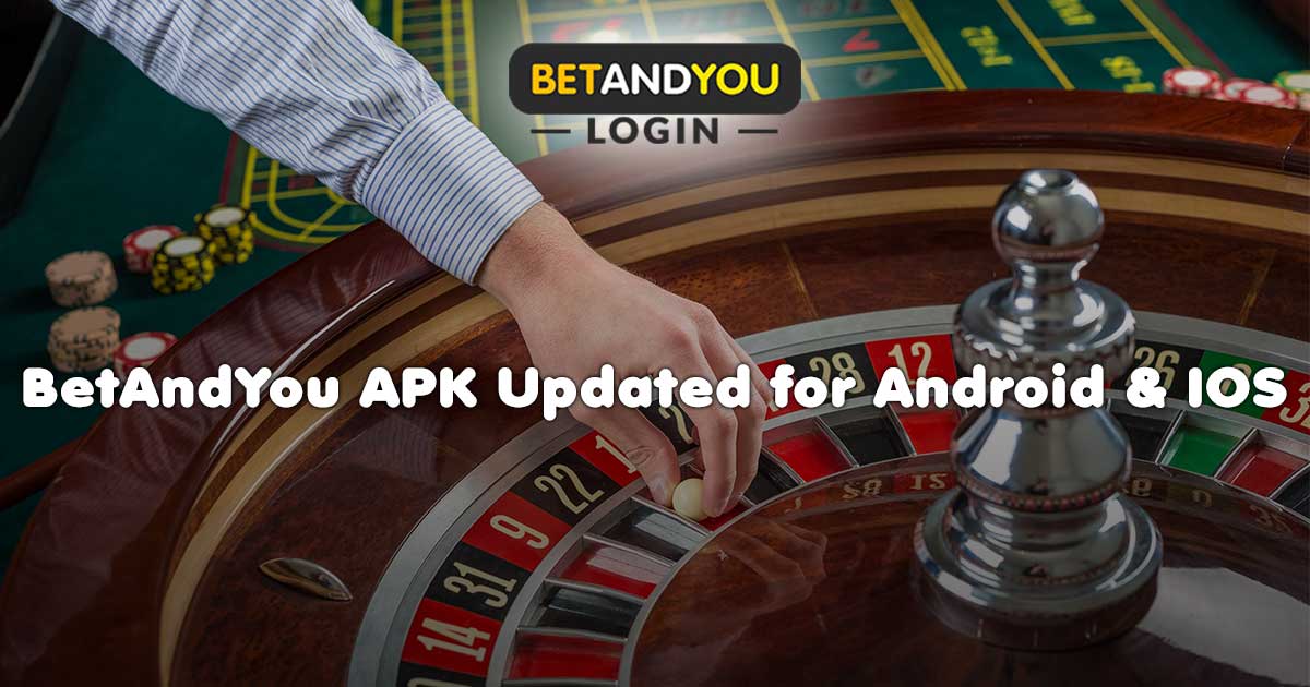 BetAndYou APK Updated for Android and IOS