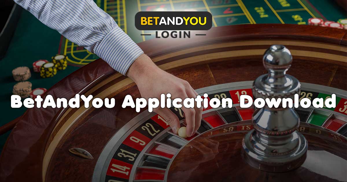 BetAndYou Application Download