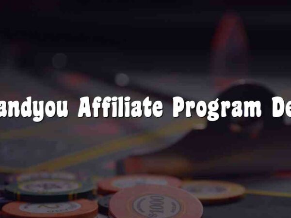 Betandyou Affiliate Program Detail