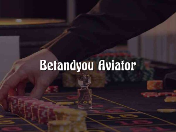 Betandyou Aviator