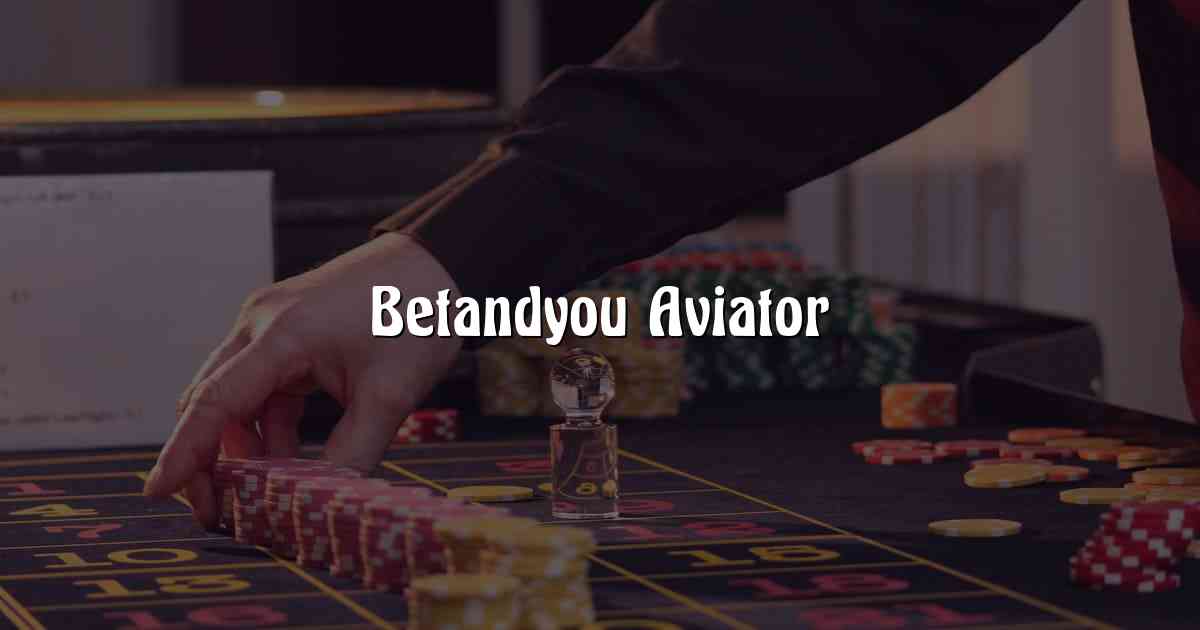 Betandyou Aviator