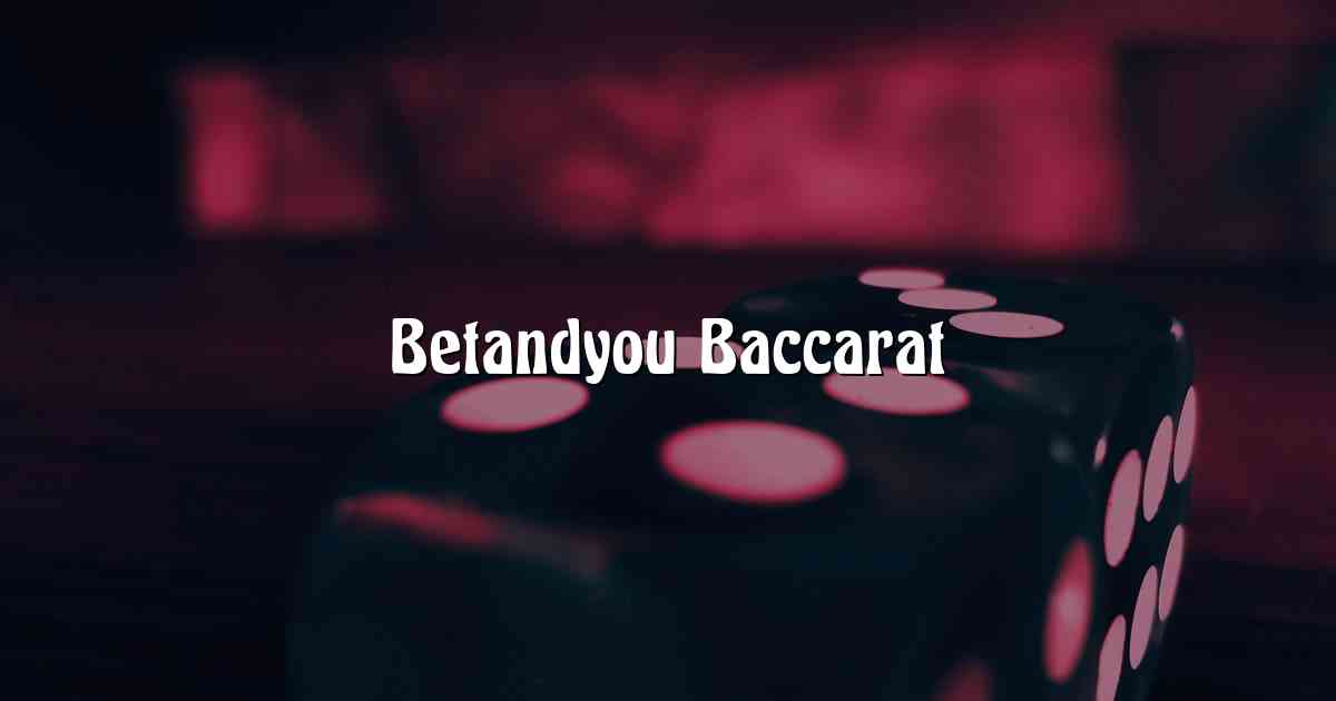 Betandyou Baccarat