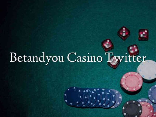 Betandyou Casino Twitter