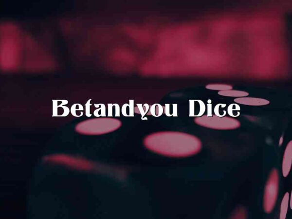 Betandyou Dice