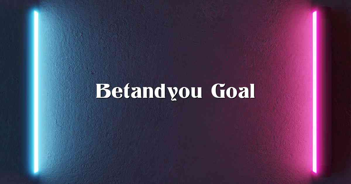 Betandyou Goal