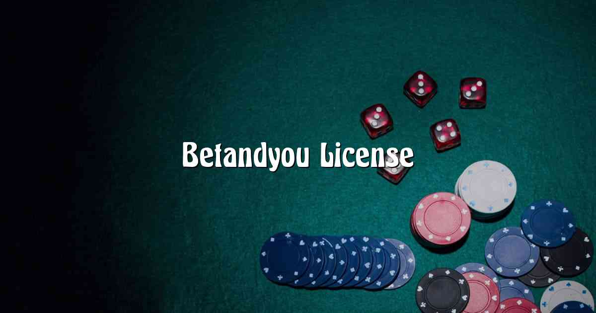 Betandyou License