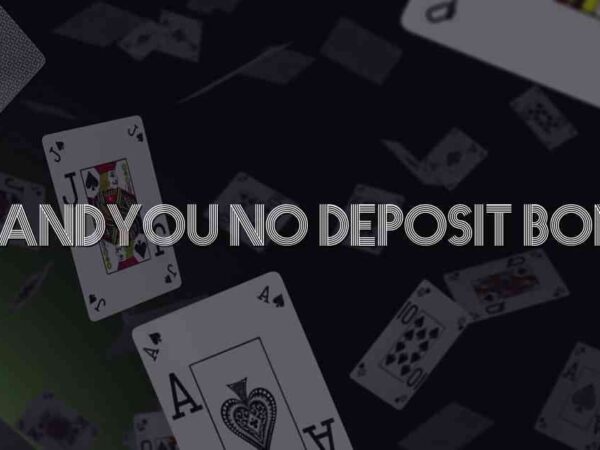 Betandyou No Deposit Bonus