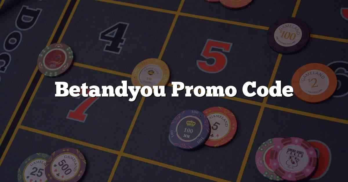 Betandyou Promo Code