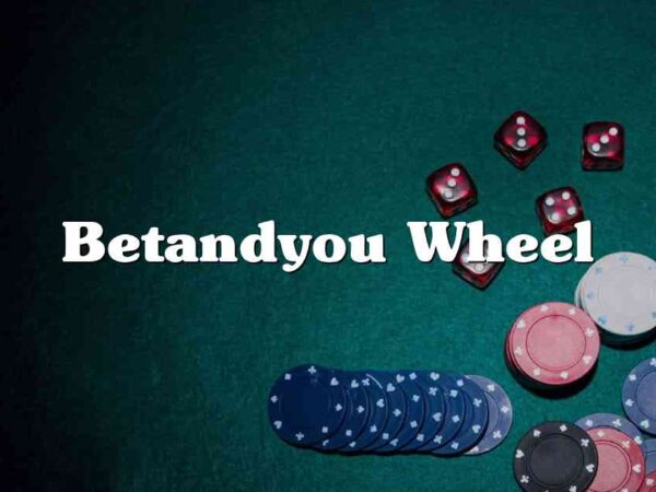 Betandyou Wheel