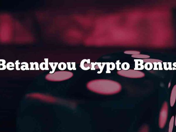 Betandyou Crypto Bonus