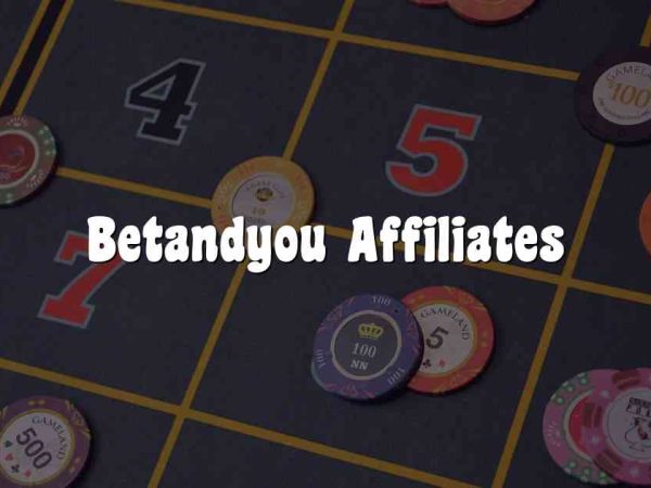 Betandyou Affiliates