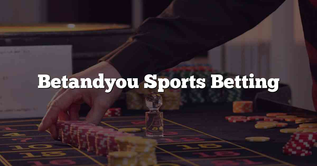 Betandyou Sports Betting