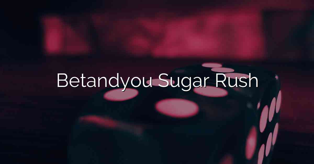 Betandyou Sugar Rush