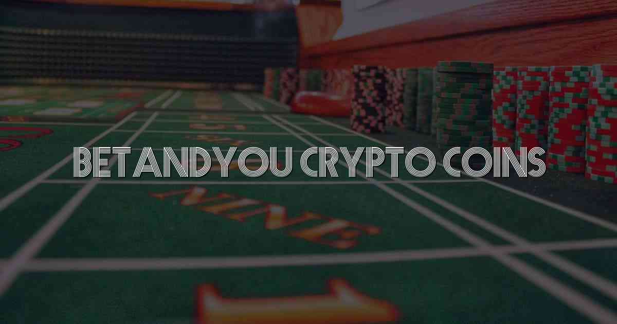 Betandyou Crypto Coins